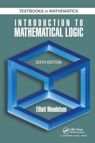Introduction to Mathematical Logic (The Wadsworth & Brooks/Cole