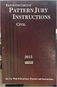 Eleventh Circuit Pattern Jury Instructions Civil Westlaw: Staff