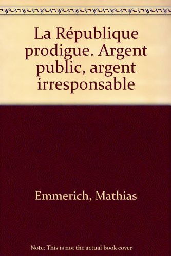 La  République prodigue