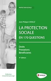 La  protection sociale en 170 questions