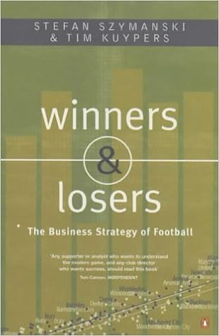Winners And Losers The Business Strategy Of Football Pdfs