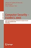 Image de Computer Security - ESORICS 2005: 10th European Symposium on Research in Computer Security, Milan, Italy, September 12-14, 2005, Proceedings (Lecture