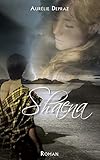 Shaena (French Edition) by Aurélie Depraz