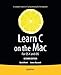 Learn C on the Mac: For OS X and iOS 2nd edition by Mark, David, Bucanek, James (2012) Paperback by 