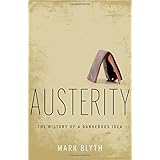 Austerity: The History of a Dangerous Idea