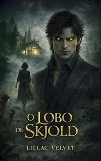 Livro O Lobo de Skjold (As Feras e suas Âncoras Livro 1)