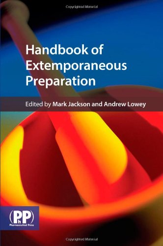 Handbook of Extemporaneous Preparation - A Guide to Pharmaceutical Compounding