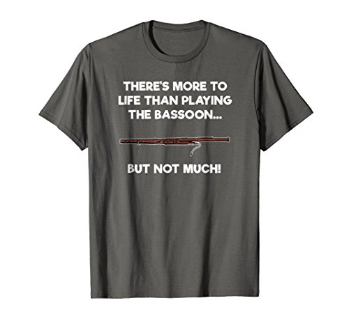 Bassoon T-Shirt - Funny Life Bassoon Player