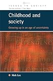 Childhood and Society : Growing up in an Age of Uncertainty, Lee, Nick, 0335206085