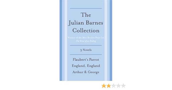 The Julian Barnes Booker Prize Finalist Collection 3 Book Bundle