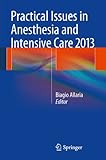Practical Issues in Anesthesia and Intensive Care 2013 by 