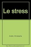 Le stress by 