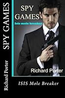 Spy Games®!: ISIS Mole Breaker 150891639X Book Cover