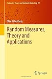 Random Measures, Theory and Applications (Probability Theory and Stochastic Modelling)