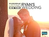 Million Dollar Listing New York: Ryan's Wedding, Season 1
