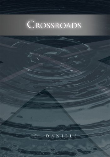 Crossroads by D. Daniels
