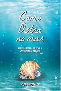 Livro Como Ostra no Mar: Um Livro sobre a Beleza e a Necessidade de Estar Só