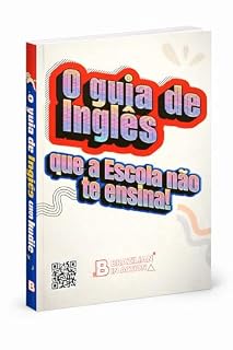 Livro O guia de Inglês : que a Escola não te ensina!