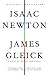 Isaac Newton - Book by James Gleick