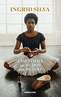 Livro A sapatilha que mudou meu mundo