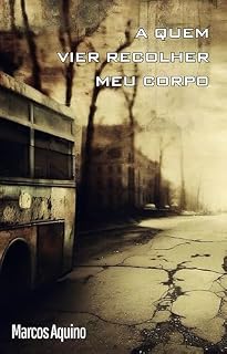 Livro A quem vier recolher meu corpo