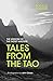 Tales from the Tao: The Wisdom of the Taoist Masters
