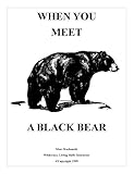 When You Meet a Black Bear