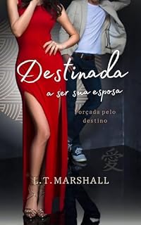 Livro Destinada a ser sua esposa: Forçada pelo destino