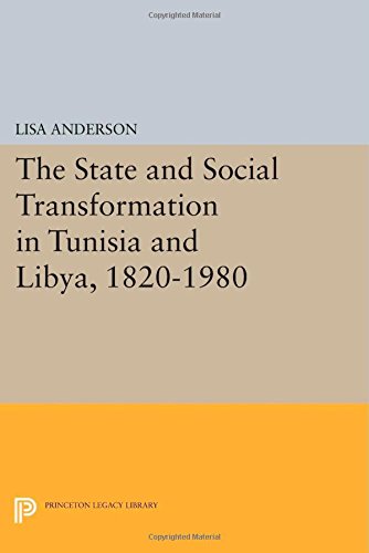 The State and Social Transformation in Tunisia and Libya, 1820-1980