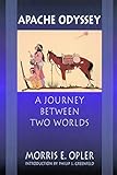 Apache Odyssey: A Journey between Two Worlds by 