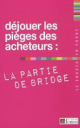 Déjouer les pièges des acheteurs
