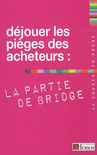 Déjouer les pièges des acheteurs