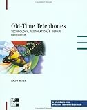 Old Time Telephones, Meyer, Ralph O., 0071341854