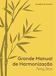 Livro Grande Manual de Harmonização: Feng-Shui