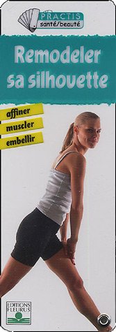 Remodeler sa silhouette