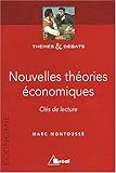 Nouvelles théories économiques. Clés de lecture by