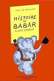 Histoire de Babar le petit éléphant