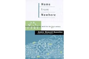Home from Nowhere: Remaking Our Everyday World for the Twenty-First Century