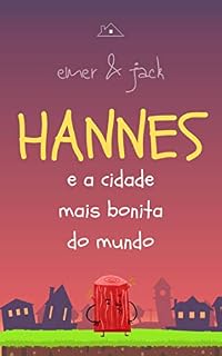 Livro Hannes e a cidade mais bonita do mundo
