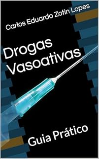 Livro Drogas Vasoativas : Guia Prático