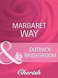 Front cover for the book Outback Bridegroom by Margaret Way