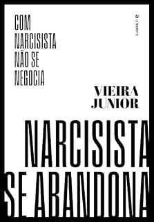 Livro Com narcisista não se negocia: narcisista se abandona