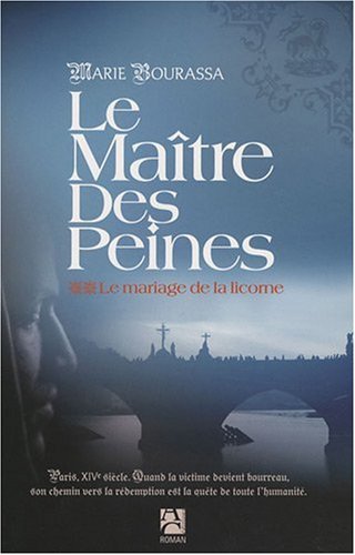 Le maître des peines: [2]: Le mariage de la licorne