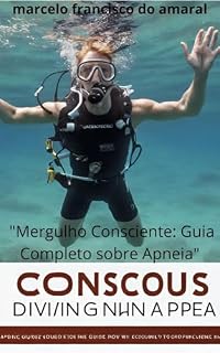 Livro "Mergulho Consciente: Guia Completo sobre Apneia"