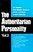 The Authoritarian Personality - Vol. II (The Authoritatian Personality Book 2)