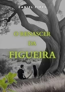 Livro O RENASCER DA FIGUEIRA