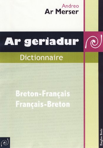 Ar Geriadur Dictionnaire Breton-FranÃ§ais/FranÃ§ais-Breton (French Edition) by (Board book)
