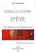 Dans le ventre d'Eve (French Edition) by