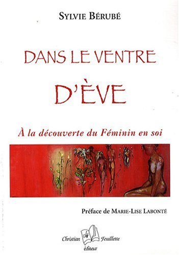 Dans le ventre d'Eve (French Edition) by (Paperback)