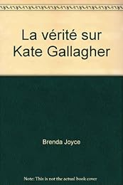 La  vérité sur Kate Gallagher